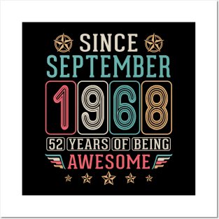 Since September 1968 Happy Birthday To Me You 52 Years Of Being Awesome Posters and Art